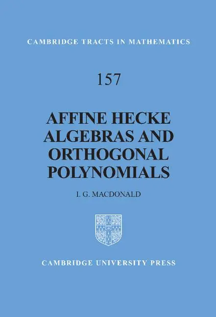 Cover: 9780521824729 | Affine Hecke Algebras and Orthogonal Polynomials | I. G. Macdonald