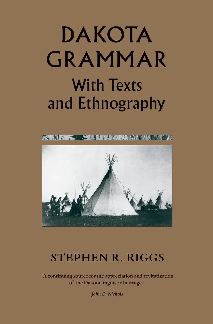 Cover: 9780873514729 | Dakota Grammar | With Texts and Ethnography | Stephen R. Riggs | Buch