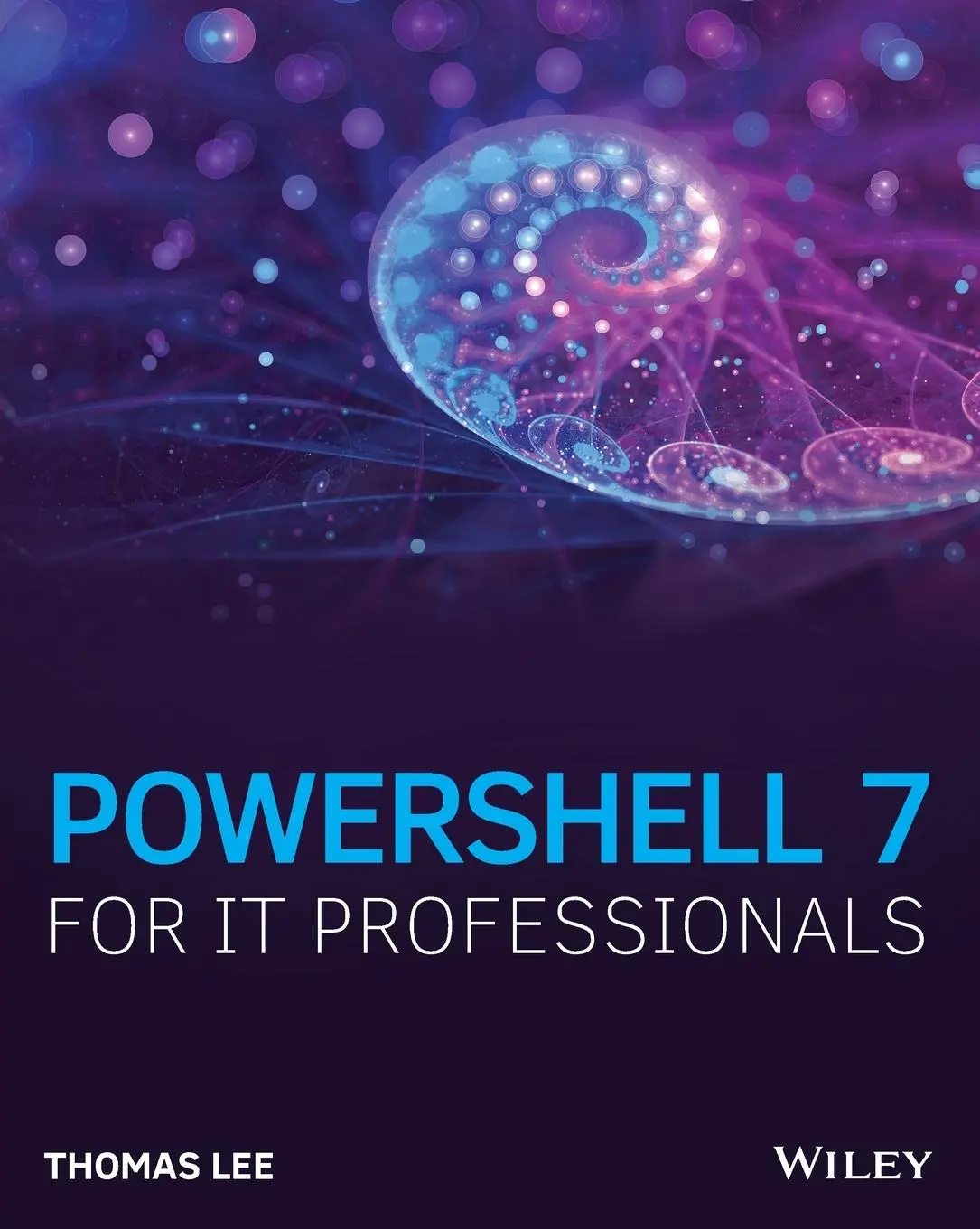 Cover: 9781119644729 | Powershell 7 for It Professionals | Thomas Lee | Taschenbuch | 464 S. Cover: 9781119644729 | Powershell 7 for It Professionals | Thomas Lee | Taschenbuch | 464 S.