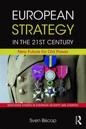 Cover: 9781138384729 | European Strategy in the 21st Century | New Future for Old Power
