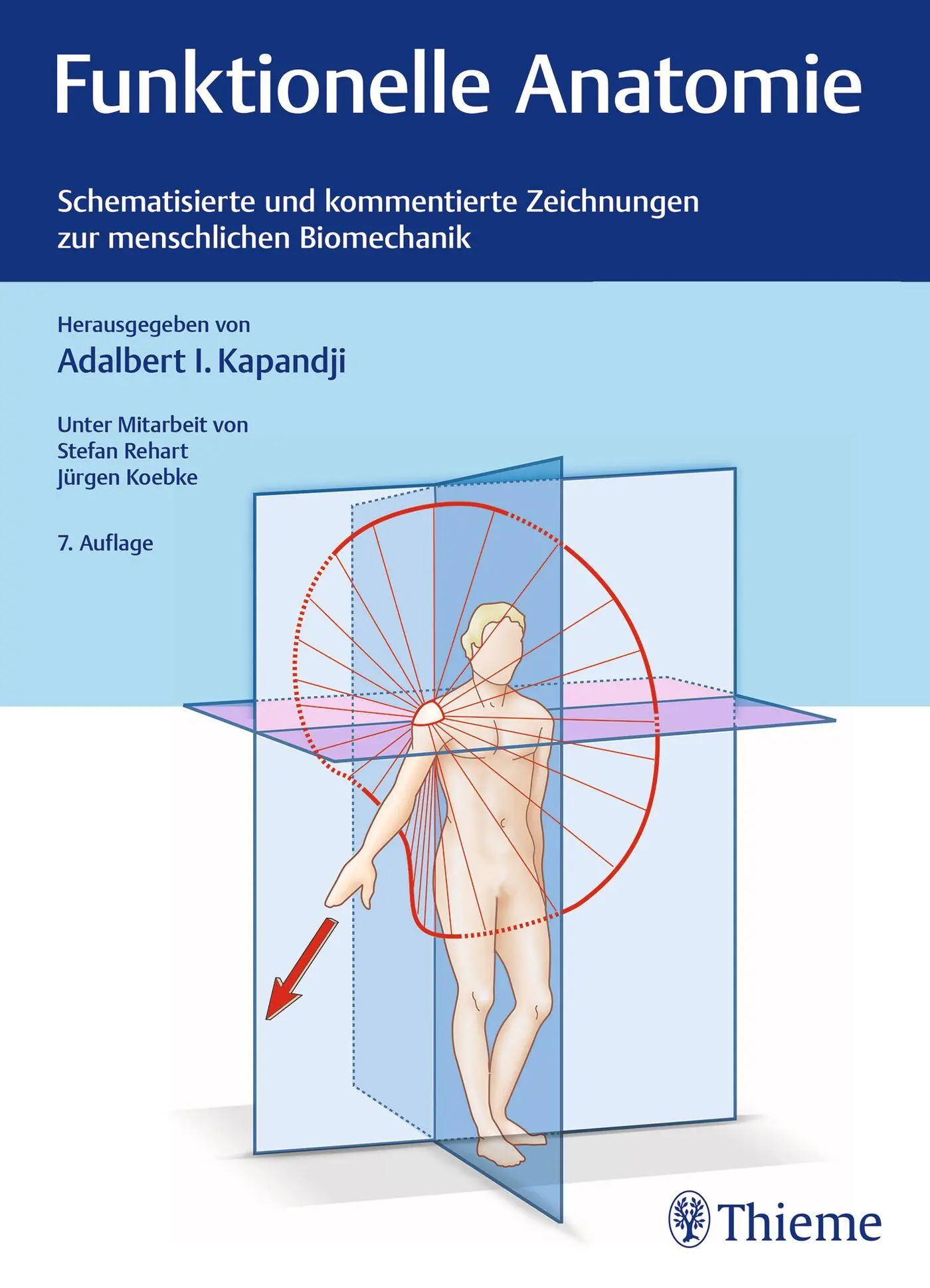 Cover: 9783132454729 | Funktionelle Anatomie | Adalbert I. Kapandji | Taschenbuch | 1024 S.