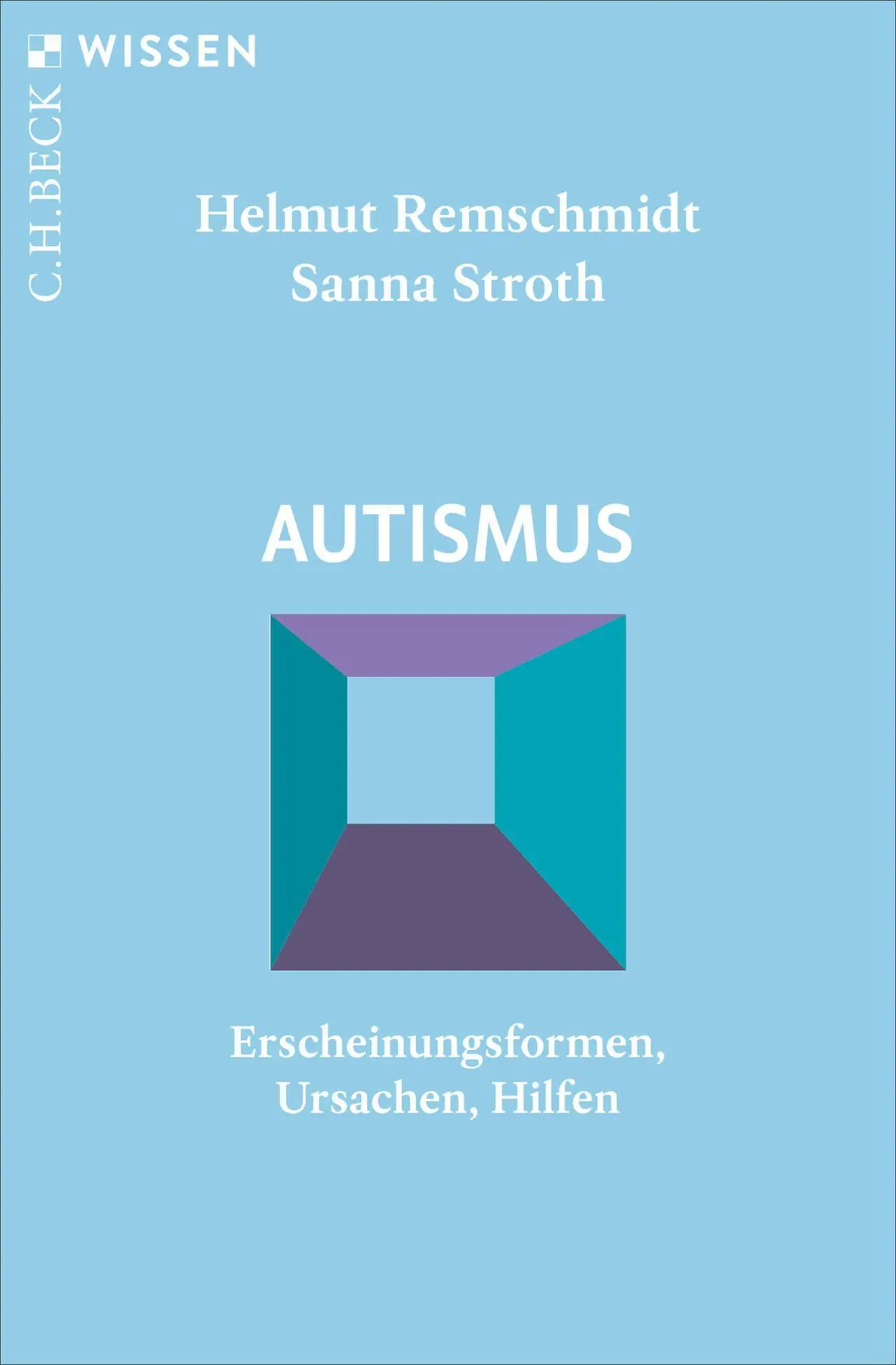 Cover: 9783406854729 | Autismus | Erscheinungsformen, Ursachen, Hilfen | Remschmidt (u. a.)