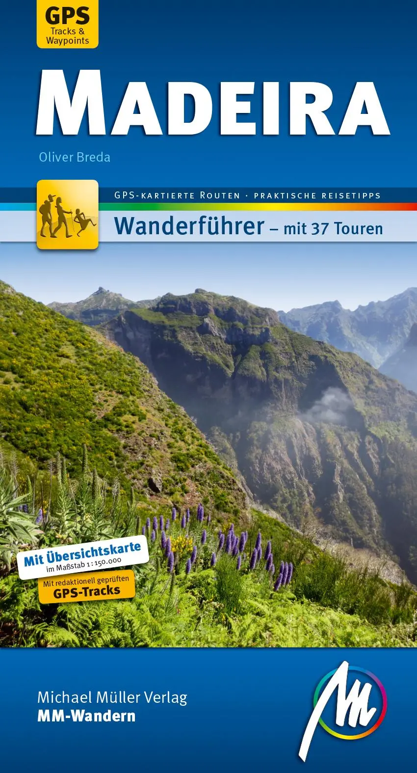 Cover: 9783956544729 | Madeira MM-Wandern | Oliver Breda | Taschenbuch | MM-Wandern | 208 S.