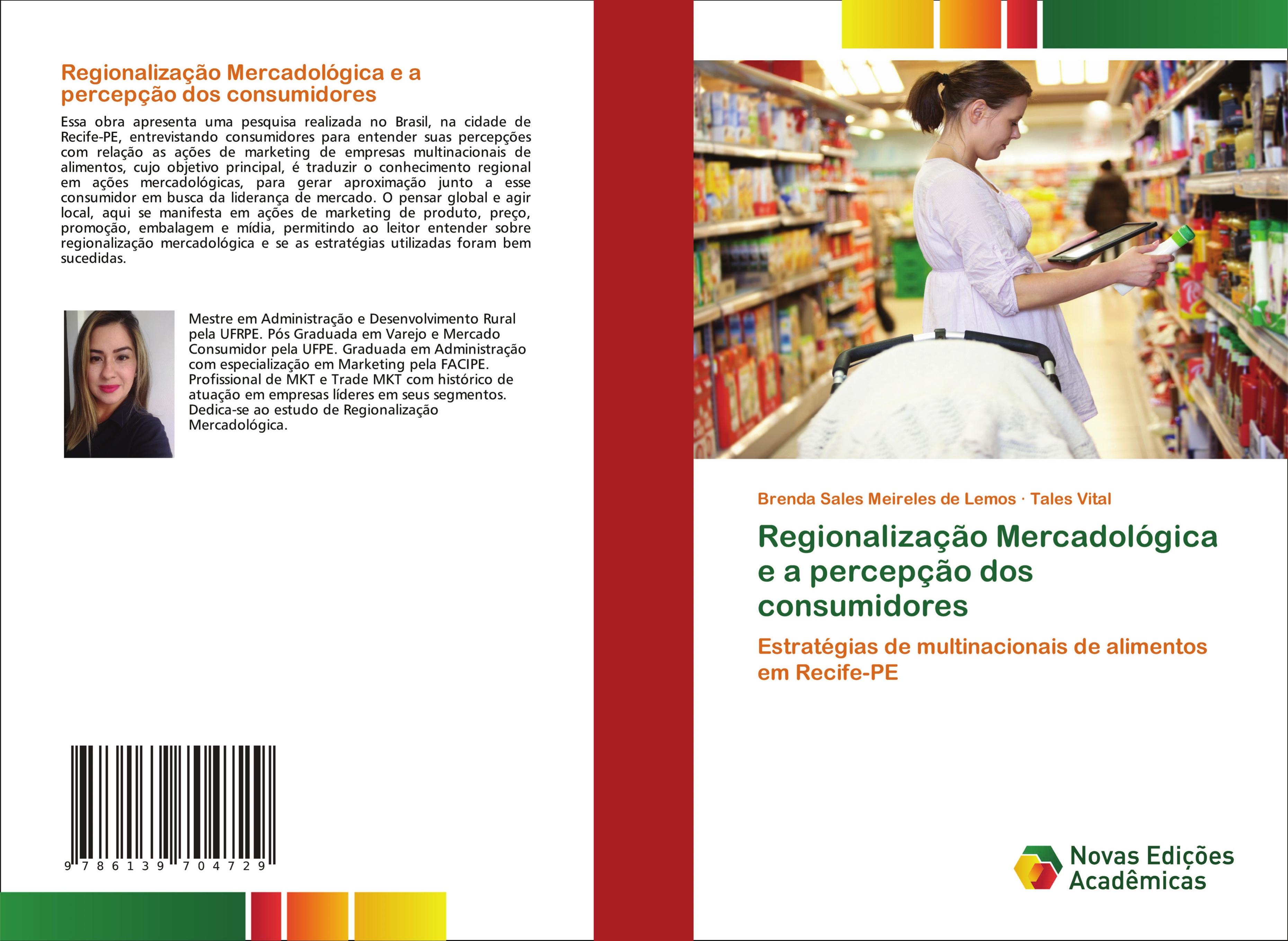 Regionalização Mercadológica e a percepção dos consumidores  Brenda Sales Meireles de Lemos (u. a.)  Taschenbuch  Portugiesisch  2018 - Sales Meireles de Lemos, Brenda