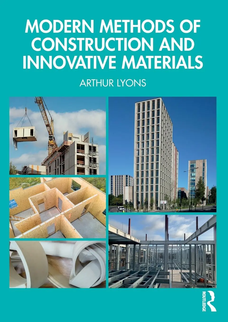 Cover: 9781032414829 | Modern Methods of Construction and Innovative Materials | Arthur Lyons