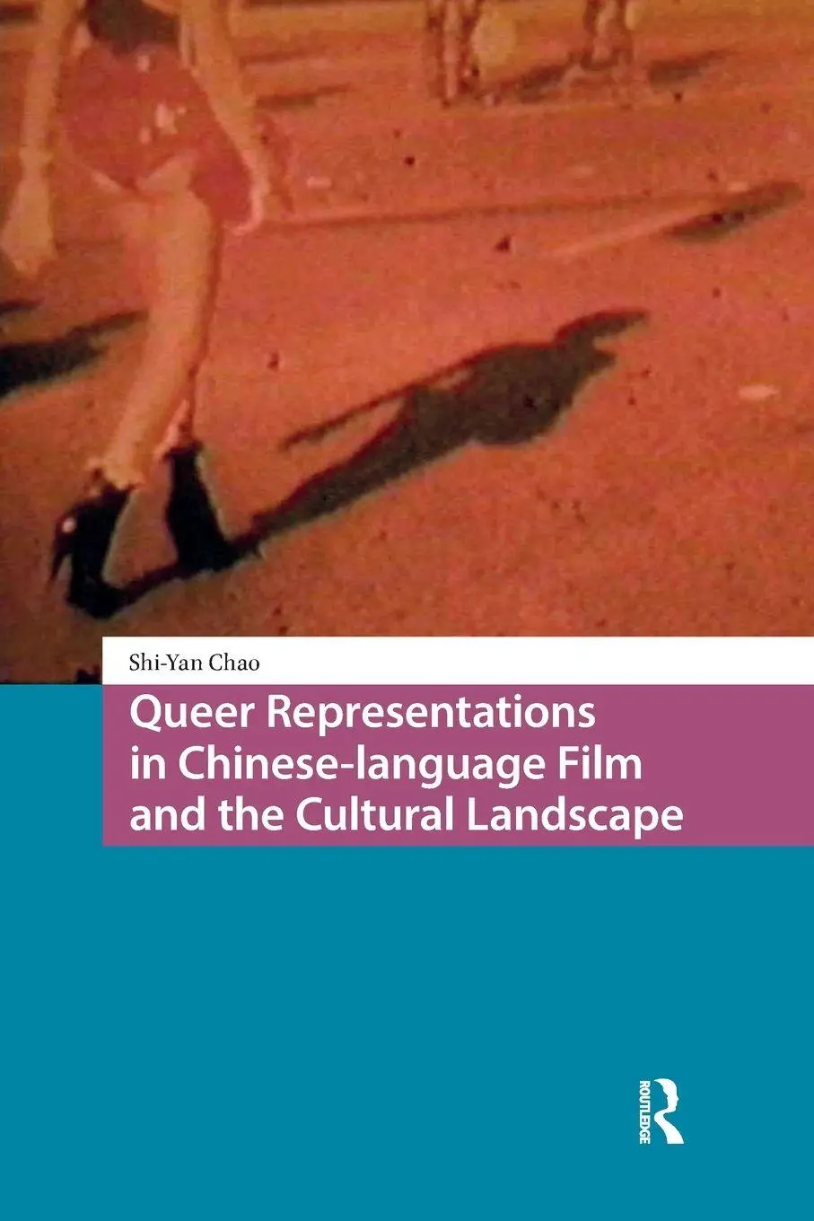 Cover: 9781041184829 | Queer Representations in Chinese-language Film and the Cultural...