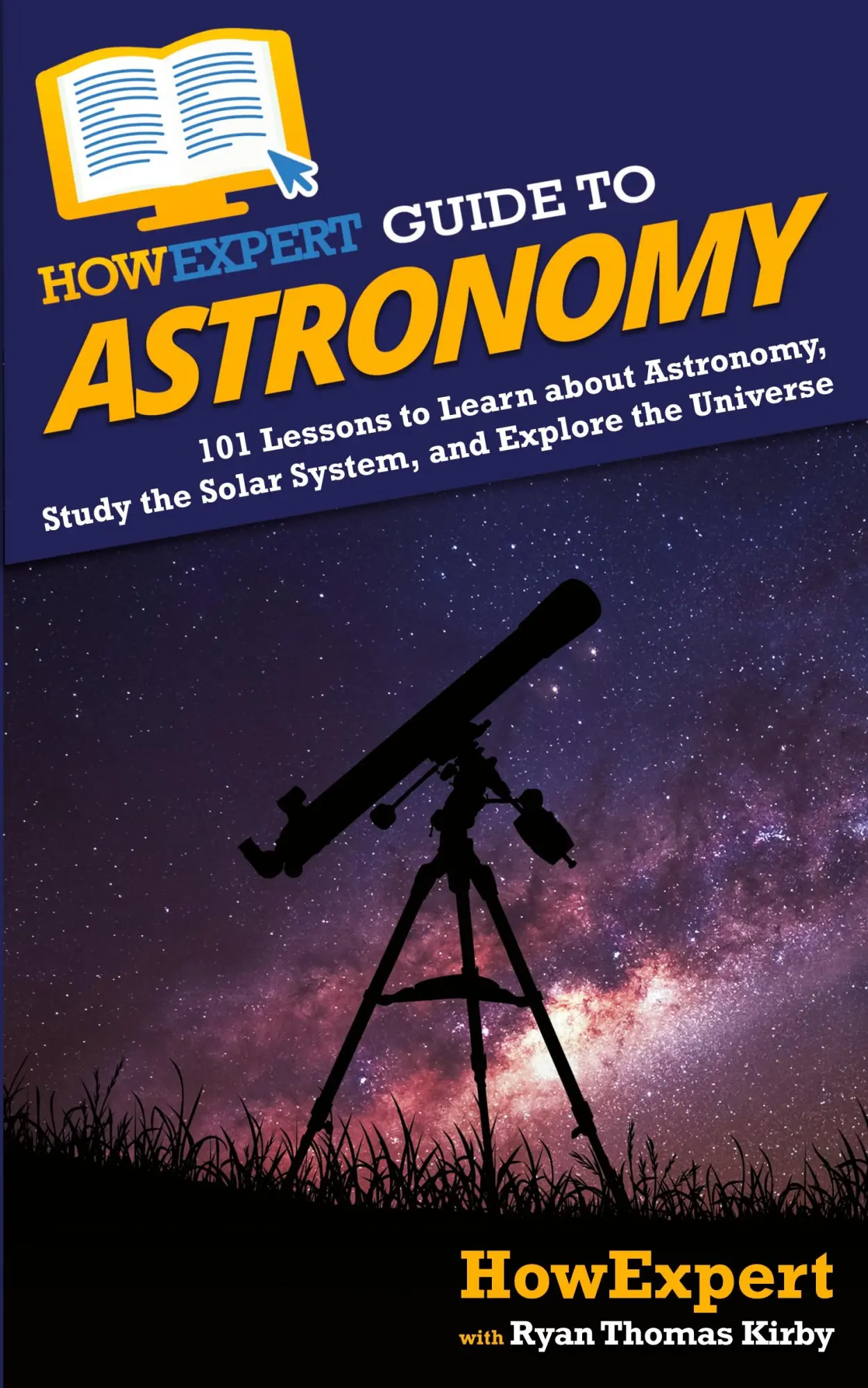 Cover: 9781648914829 | HowExpert Guide to Astronomy | Howexpert (u. a.) | Taschenbuch | 2020