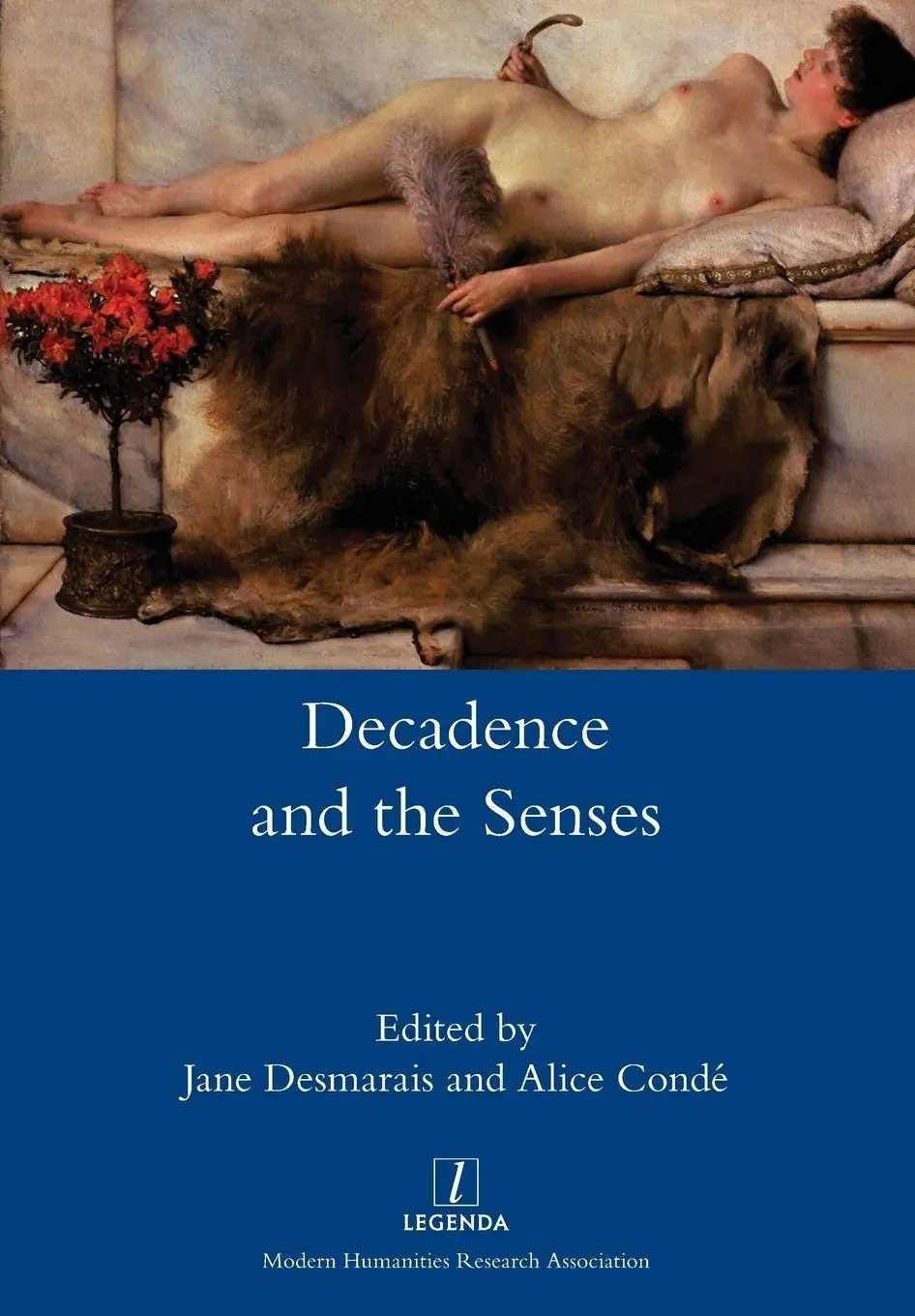 Cover: 9781781884829 | Decadence and the Senses | Jane Desmarais (u. a.) | Taschenbuch | 2018
