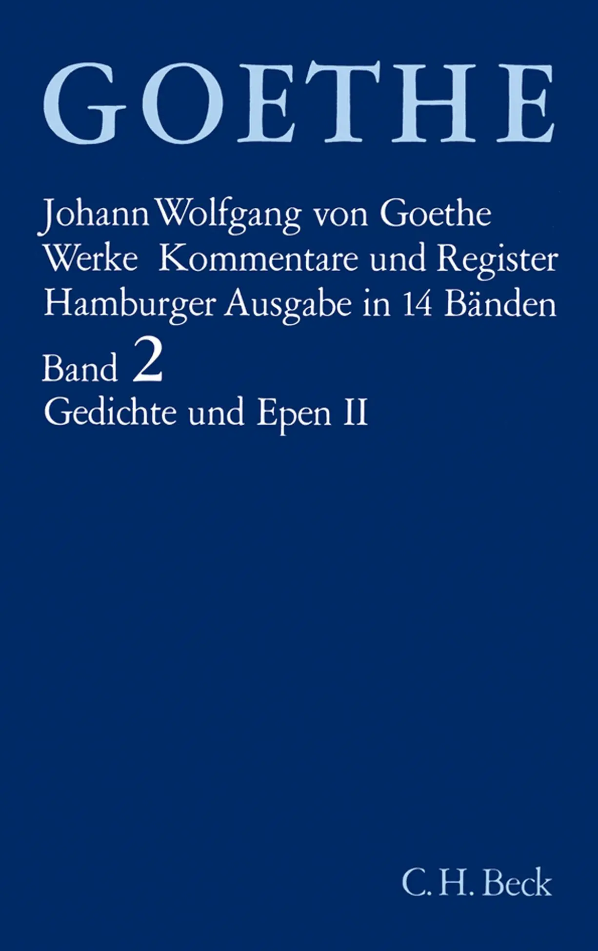 Cover: 9783406084829 | Gedichte und Epen II | Johann Wolfgang von Goethe | Buch | 792 S.