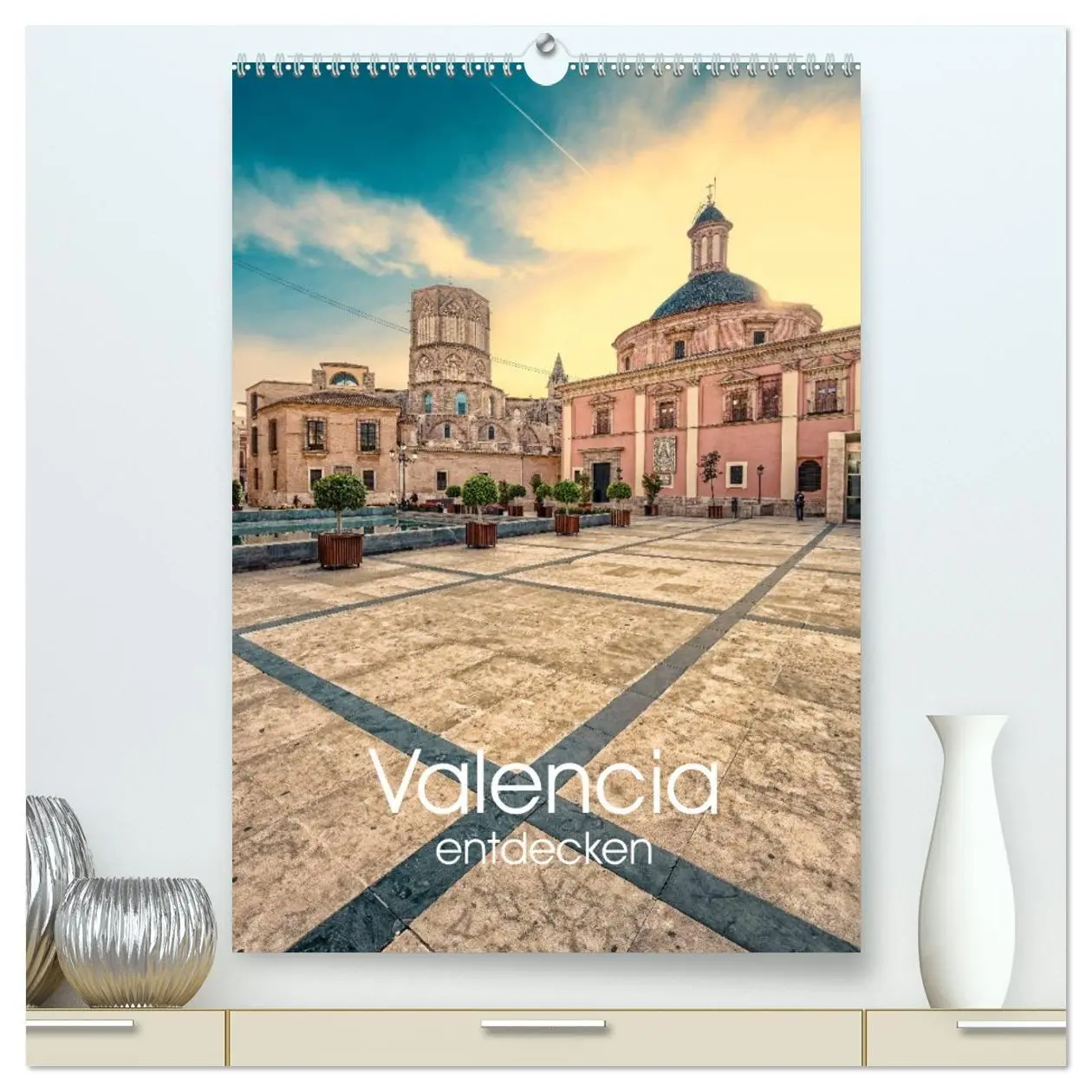 Cover: 9783516424829 | Valencia entdecken (hochwertiger Premium Wandkalender 2026 DIN A2...