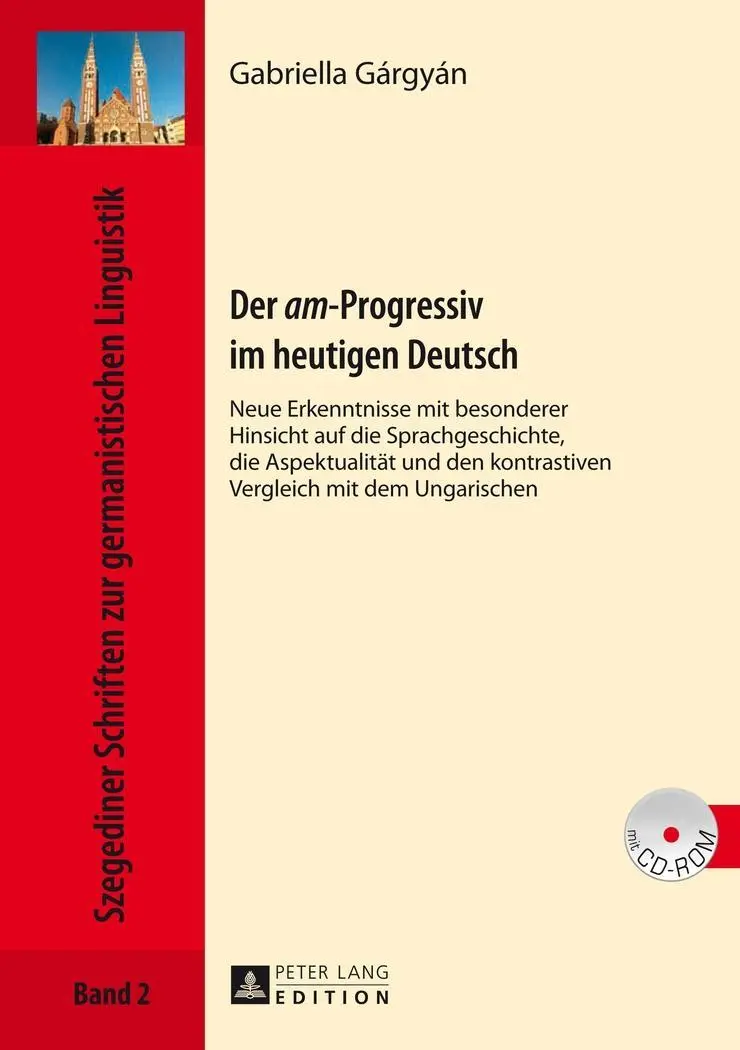 Cover: 9783631644829 | Der 'am'-Progressiv im heutigen Deutsch | Gabriella Gárgyán | Buch