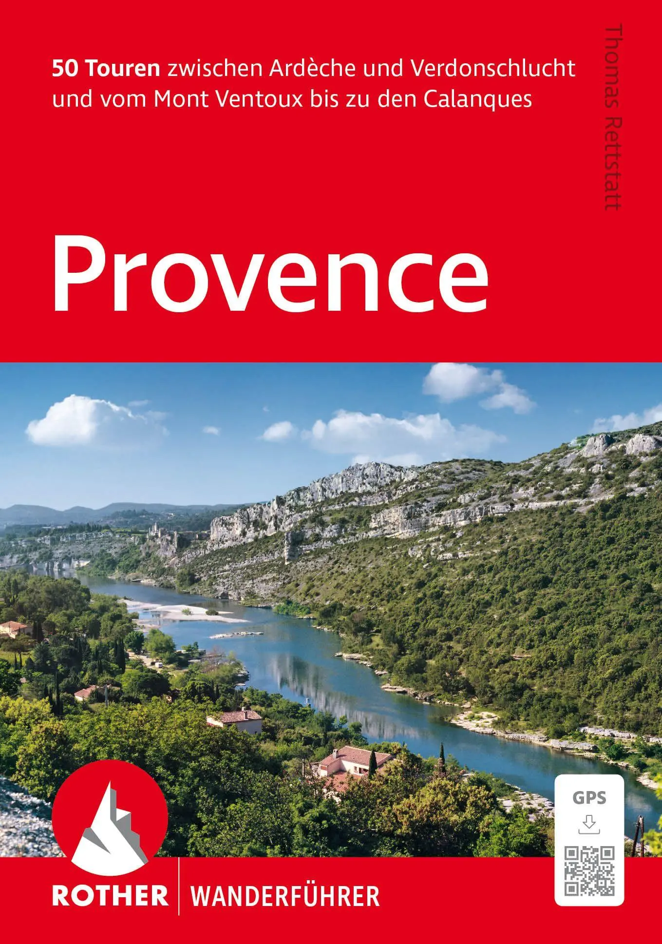 Cover: 9783763314829 | Provence, Rother Wanderführer | Thomas Rettstatt | Taschenbuch | 2026