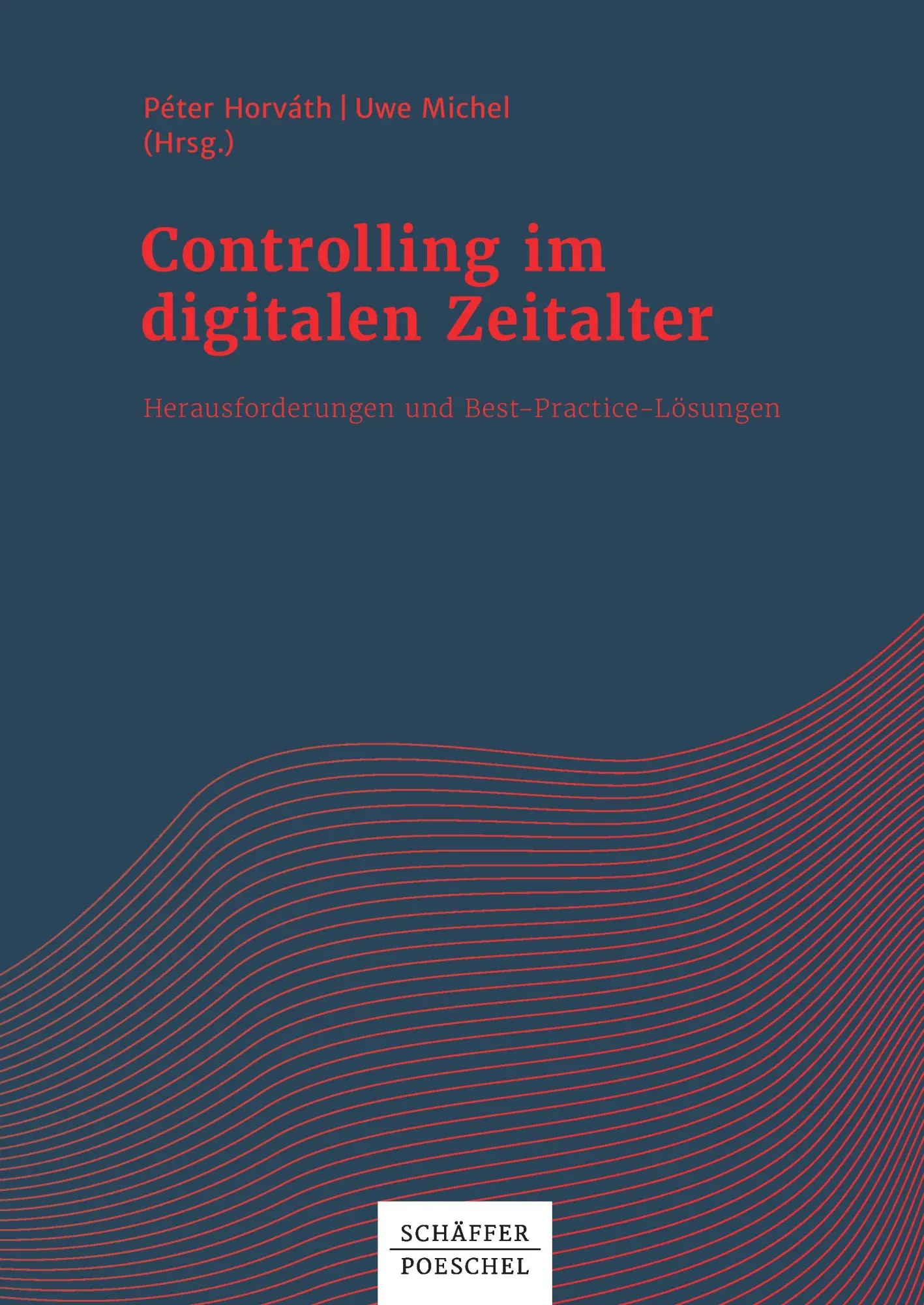 Cover: 9783791034829 | Controlling im digitalen Zeitalter | Péter/Michel, Uwe Horváth | Buch