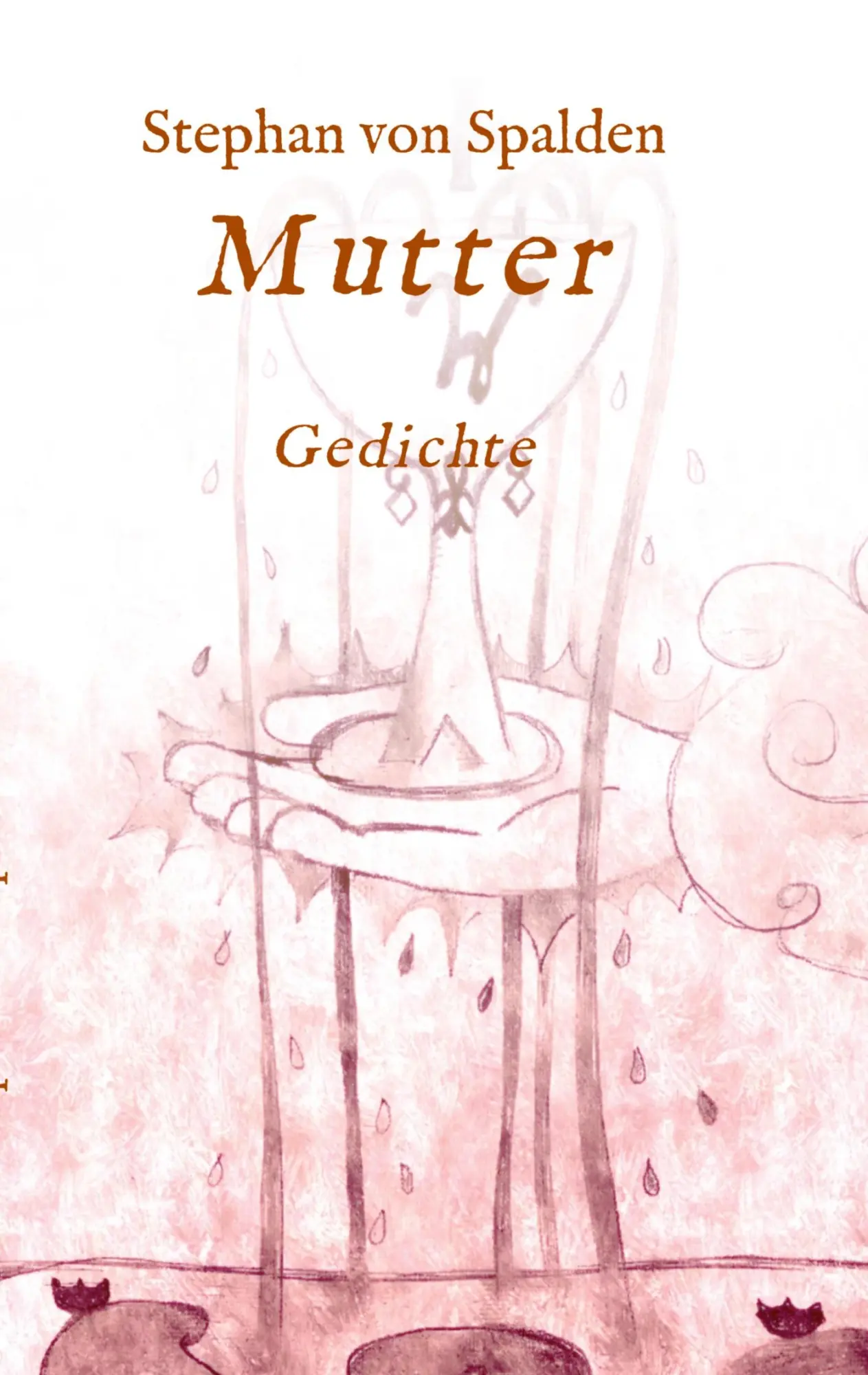 Cover: 9783347364929 | Mutter | Gedichte | Stephan von Spalden | Taschenbuch | Paperback