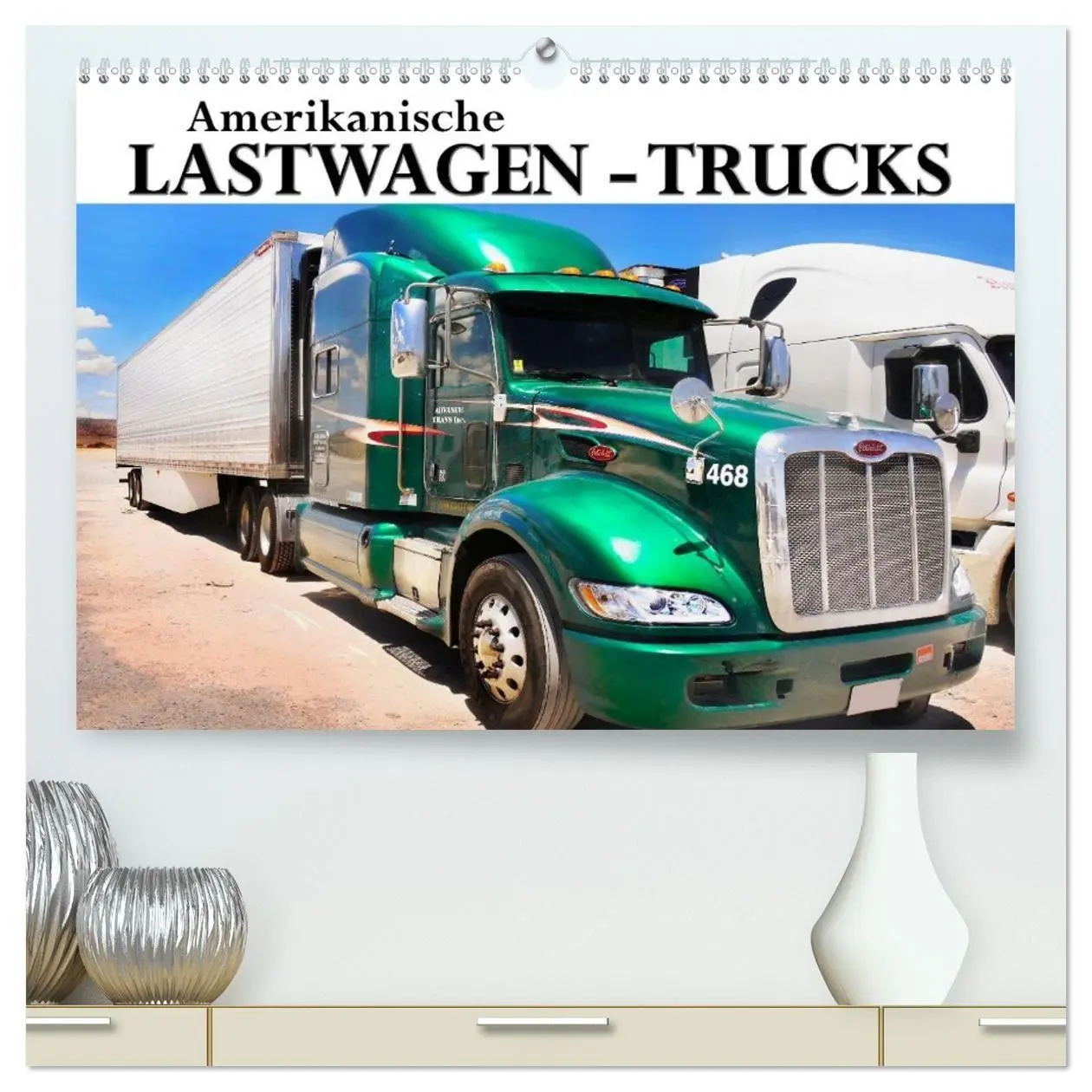 Cover: 9783516964929 | Amerikanische Lastwagen - Trucks (hochwertiger Premium Wandkalender...