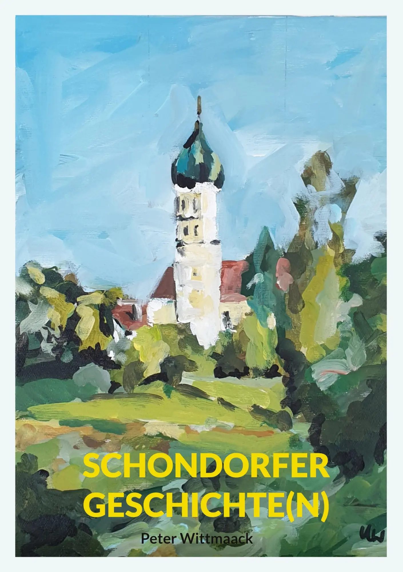 Cover: 9783819214929 | Schondorfer Geschichte(n) | Peter Wittmaack | Taschenbuch | 250 S.