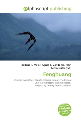Fenghuang | Frederic P. Miller (u. a.) | Taschenbuch | Englisch | Alphascript Publishing | EAN 9786130774929 - Miller, Frederic P.