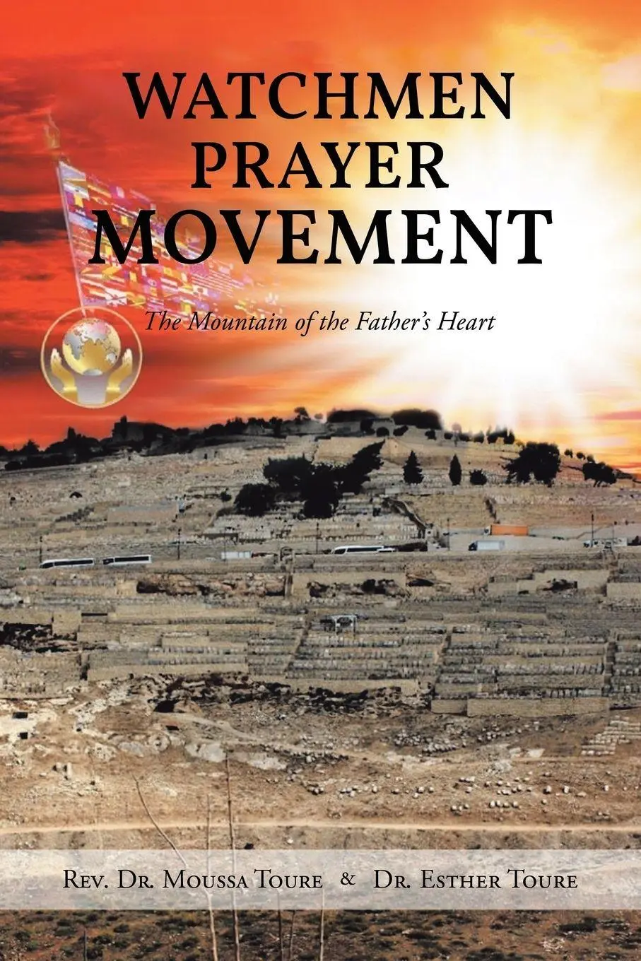 Cover: 9798888324929 | Watchmen Prayer Movement | The Mountain of the Father's Heart | Buch