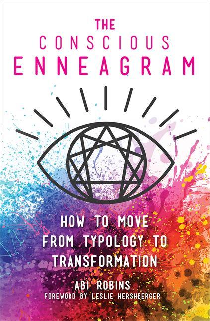 Cover: 9781506465029 | The Conscious Enneagram | How to Move from Typology to Transformation