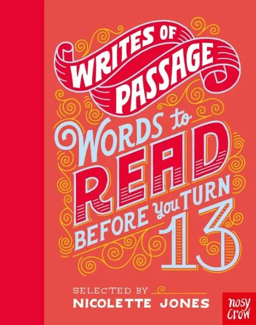 Cover: 9781788005029 | Writes of Passage: Words To Read Before You Turn 13 | Nicolette Jones