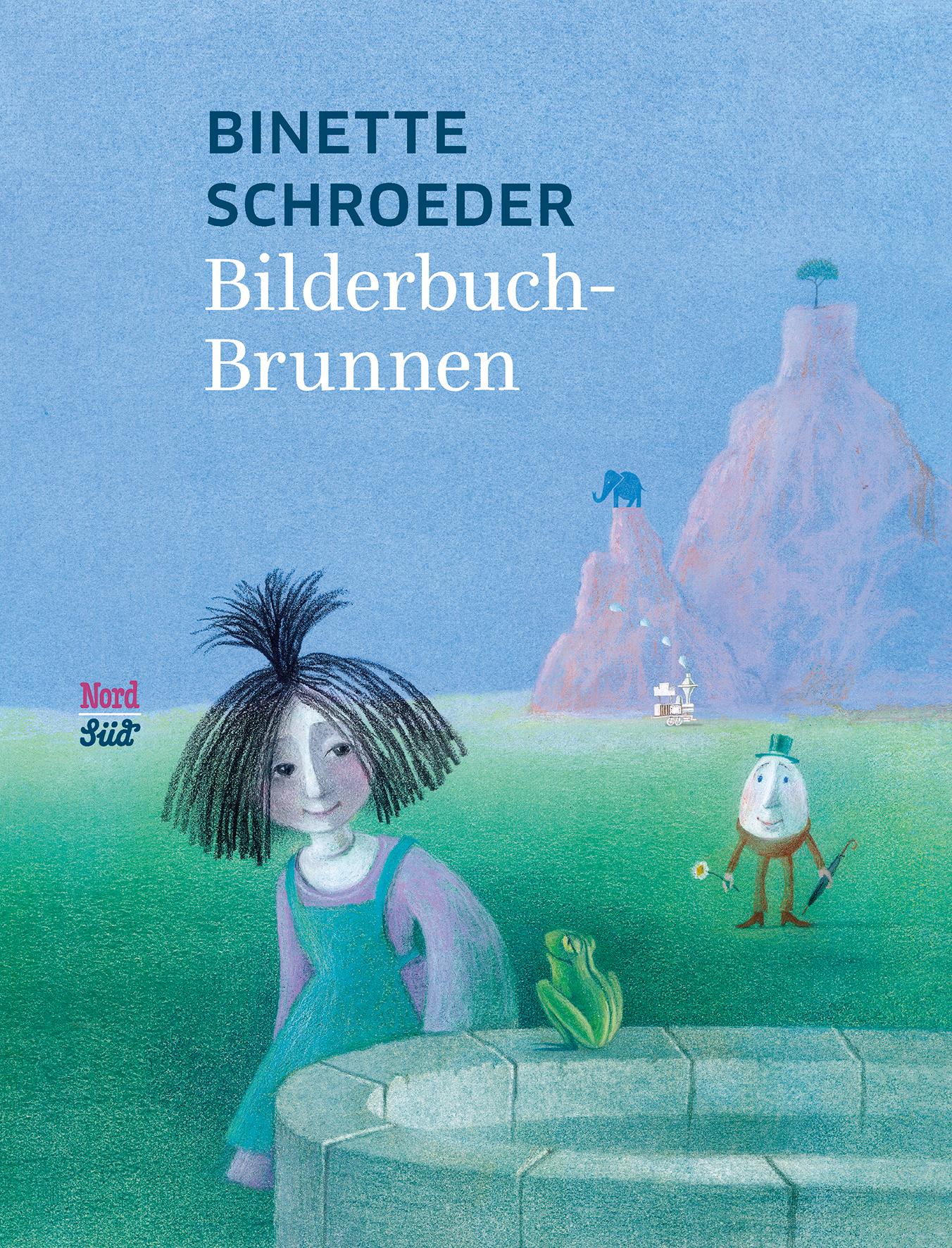 Cover: 9783314105029 | Bilderbuchbrunnen | Binette Schroeder | Buch | 336 S. | Deutsch | 2019