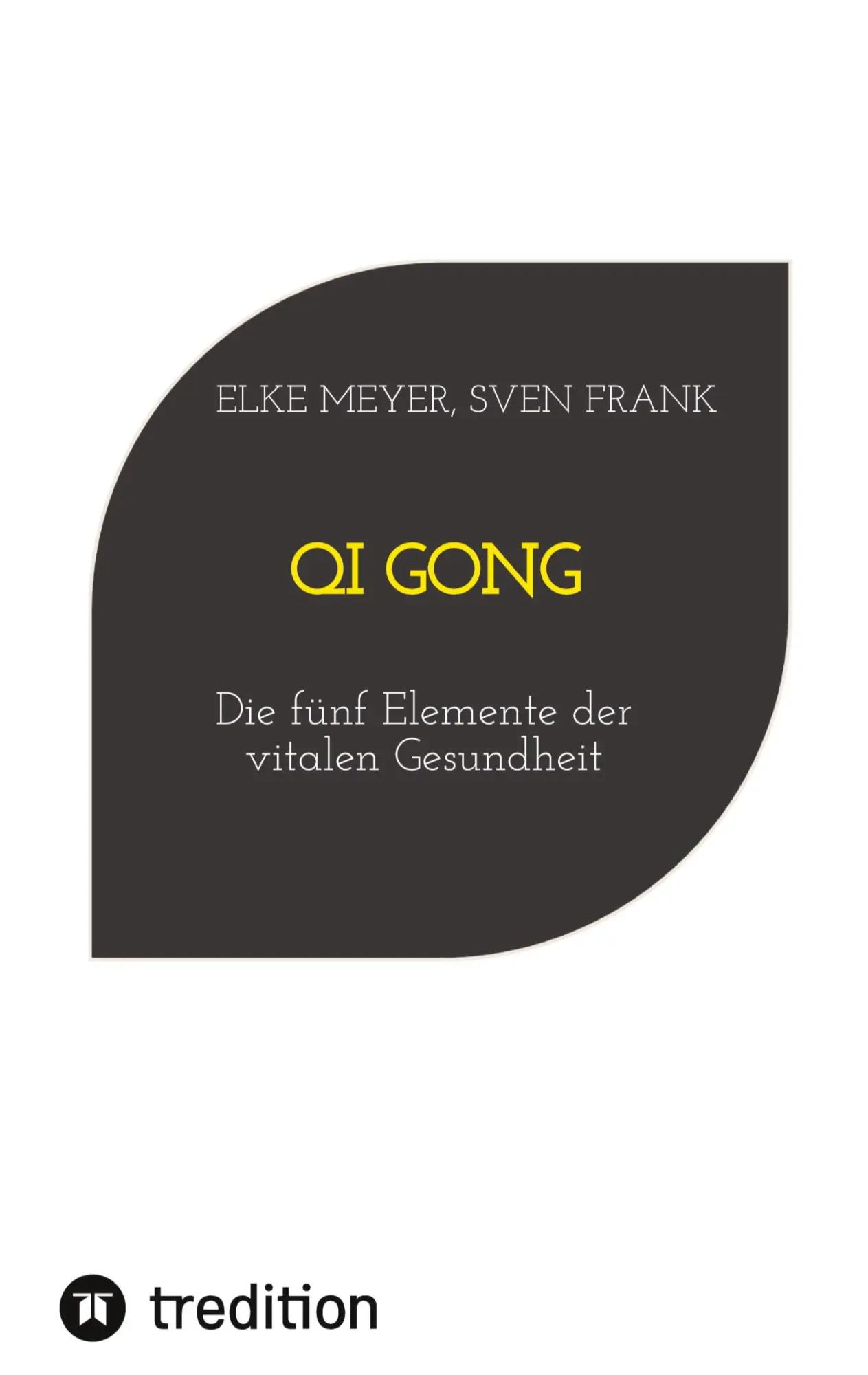 Cover: 9783384025029 | Qi Gong | Die fünf Elemente der vitalen Gesundheit | Frank (u. a.) Cover: 9783384025029 | Qi Gong | Die fünf Elemente der vitalen Gesundheit | Frank (u. a.)