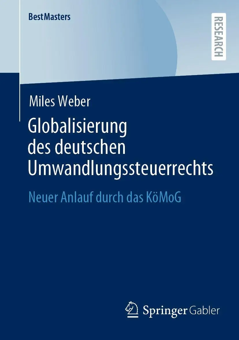Cover: 9783658425029 | Globalisierung des deutschen Umwandlungssteuerrechts | Miles Weber