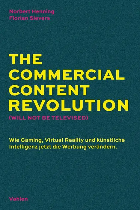Cover: 9783800675029 | The Commercial Content Revolution (Will Not Be Televised) | Buch