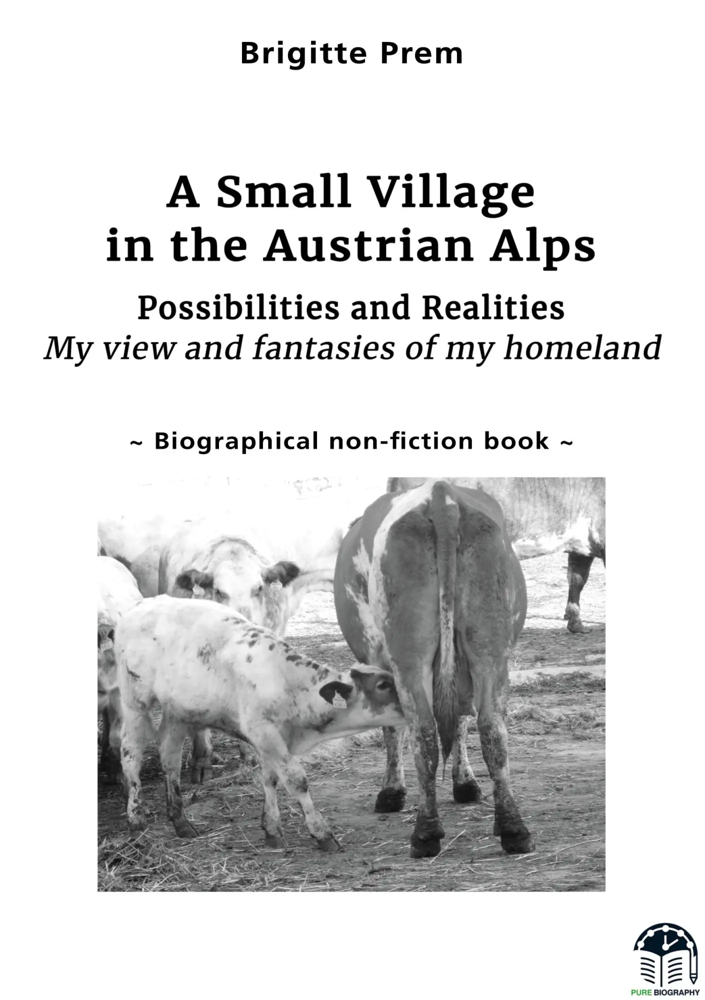 Cover: 9783389135129 | A Small Village in the Austrian Alps | Brigitte Prem | Taschenbuch