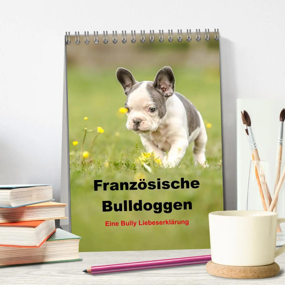 Bild: 9783516465129 | Französische Bulldoggen - Eine Bully Liebeserkärung (Tischkalender...