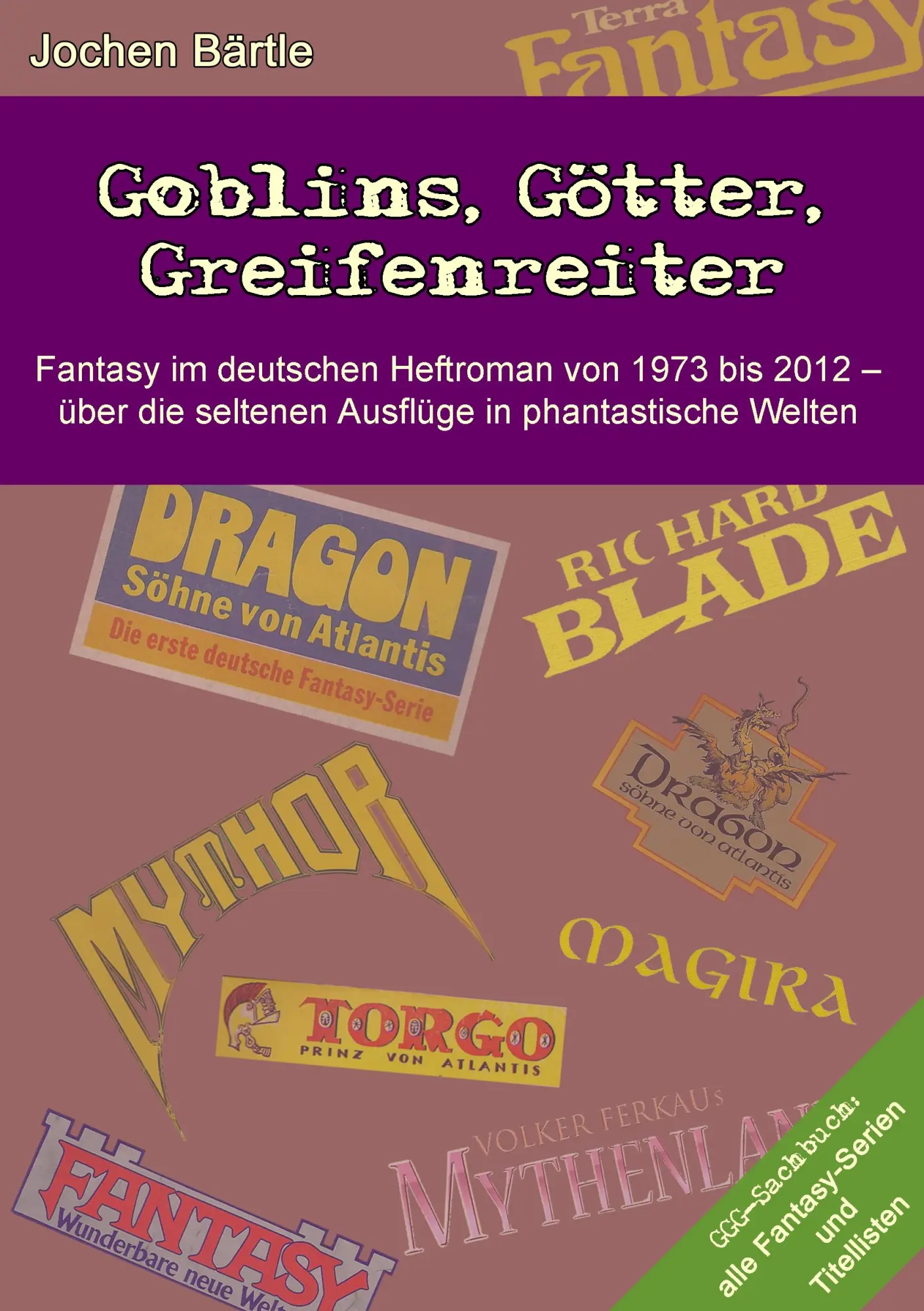 Cover: 9783743175129 | Goblins, Götter, Greifenreiter | Jochen Bärtle | Taschenbuch | 164 S.