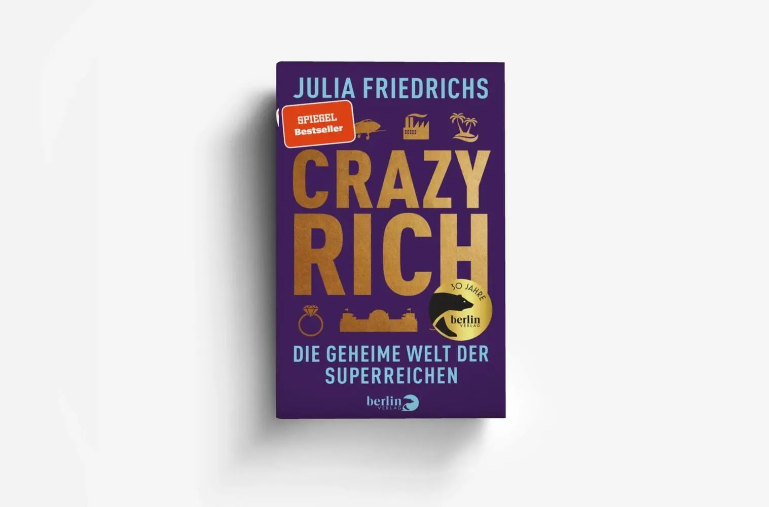 Bild: 9783827015129 | Crazy Rich | Julia Friedrichs | Buch | 384 S. | Deutsch | 2024