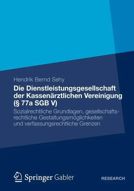Cover: 9783834945129 | Die Dienstleistungsgesellschaft der Kassenärztlichen Vereinigung (§...