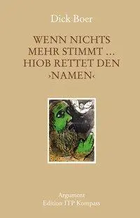 Cover: 9783867545129 | Wenn nichts mehr stimmt Hiob rettet den NAMEN | Dick Boer | Buch