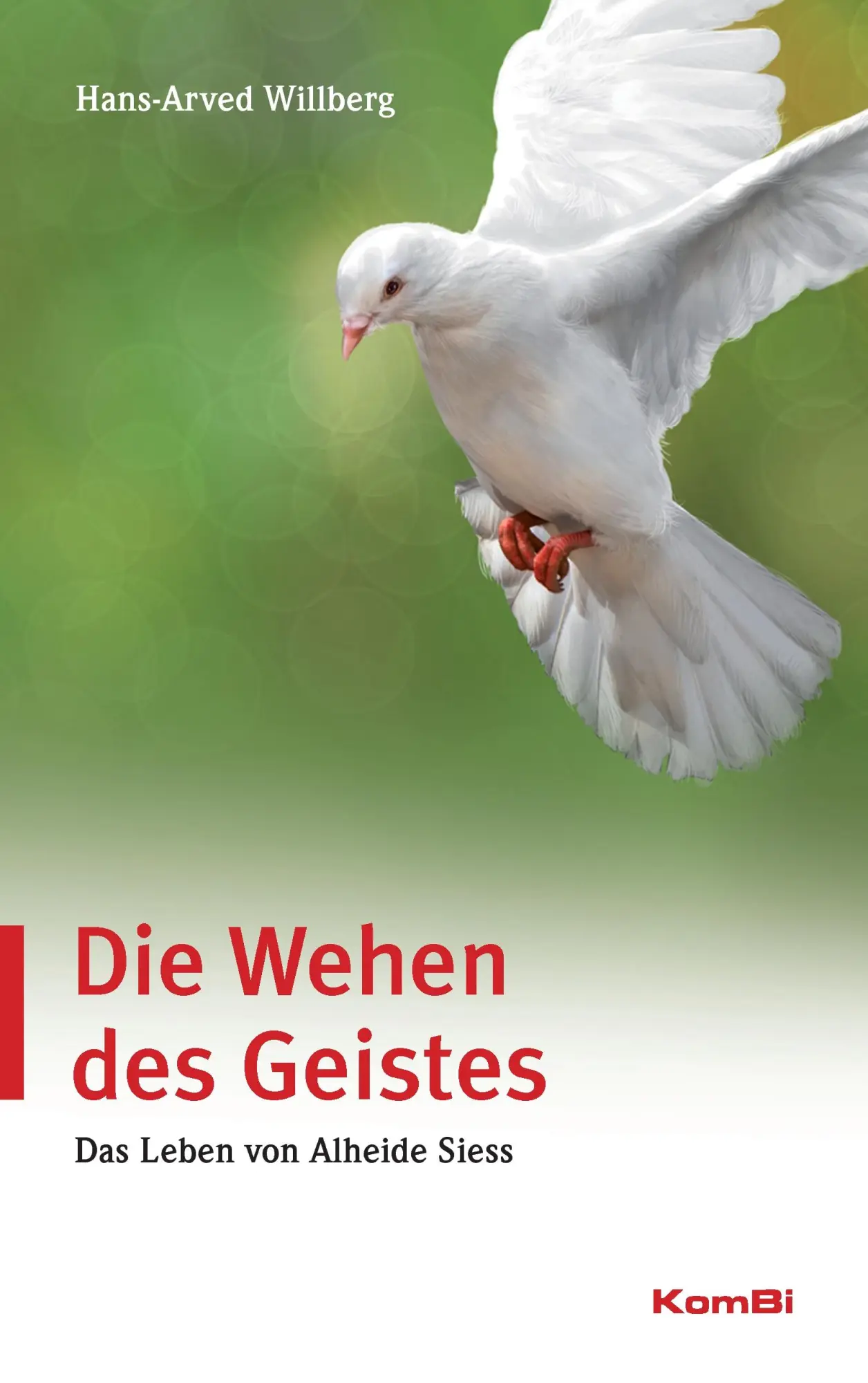Cover: 9783981845129 | Die Wehen des Geistes | Das Leben von Alheide Siess | Willberg | Buch