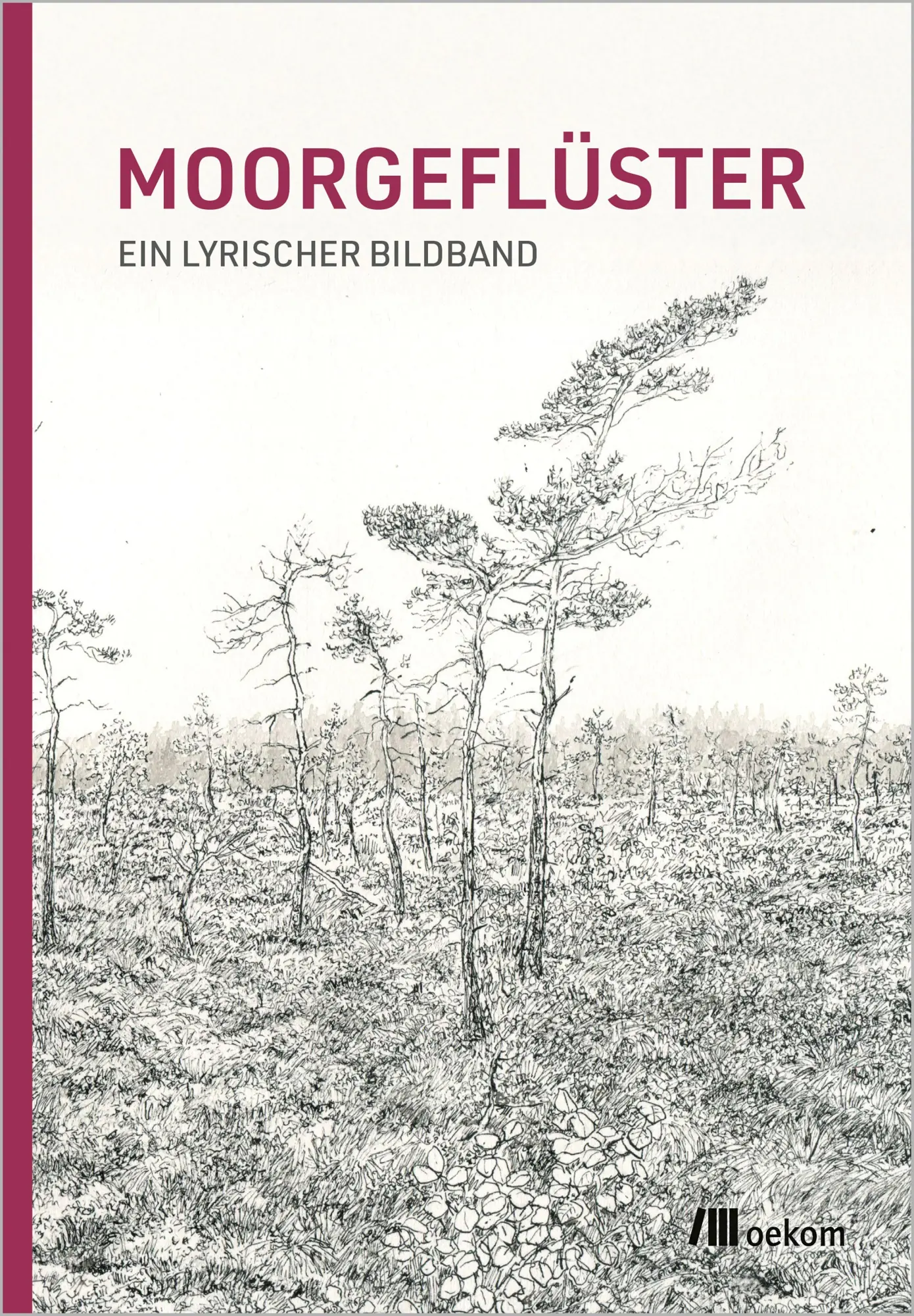 Cover: 9783987265129 | Moorgeflüster | Ein lyrischer Bildband | Joana van de Löcht (u. a.)