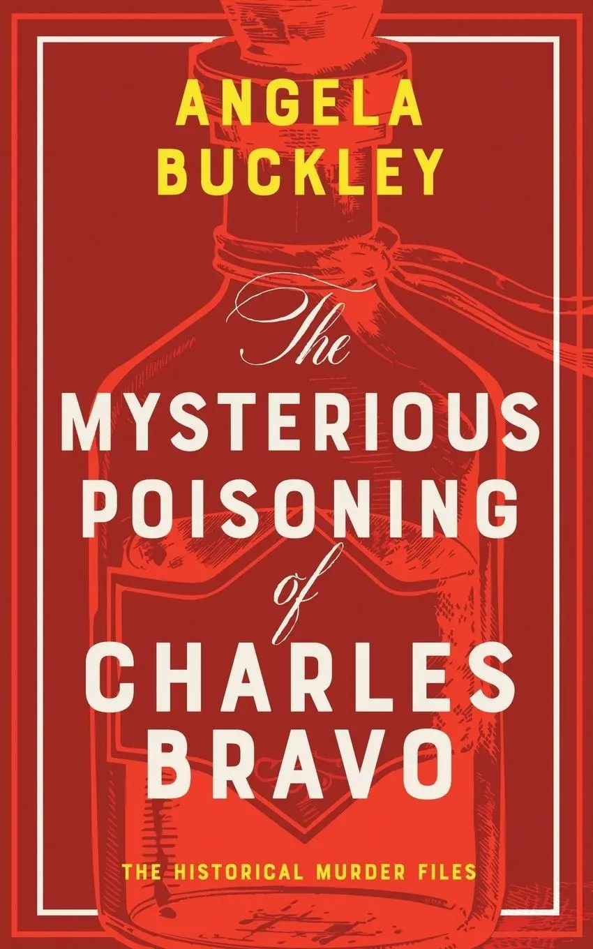 Cover: 9781068185229 | The Mysterious Poisoning of Charles Bravo | Angela Buckley | Buch