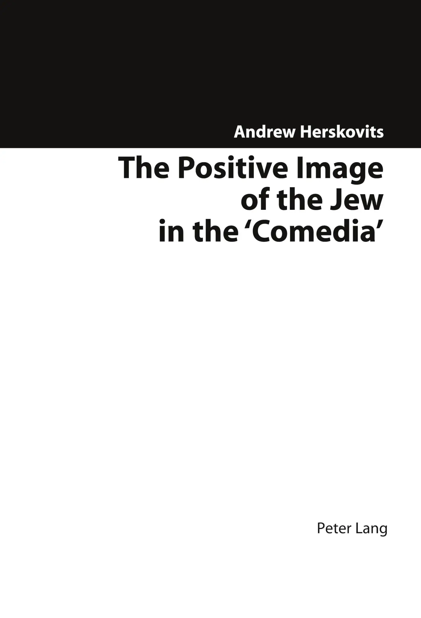 The Positive Image of the Jew in the 'Comedia'