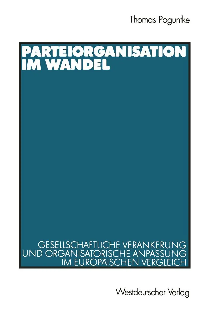 Cover: 9783531135229 | Parteiorganisation im Wandel | Thomas Poguntke | Taschenbuch | 310 S.