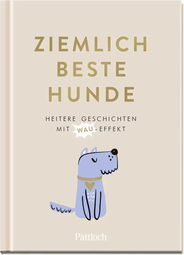 Cover: 9783629005229 | Ziemlich beste Hunde | Buch | 128 S. | Deutsch | 2022 | Pattloch