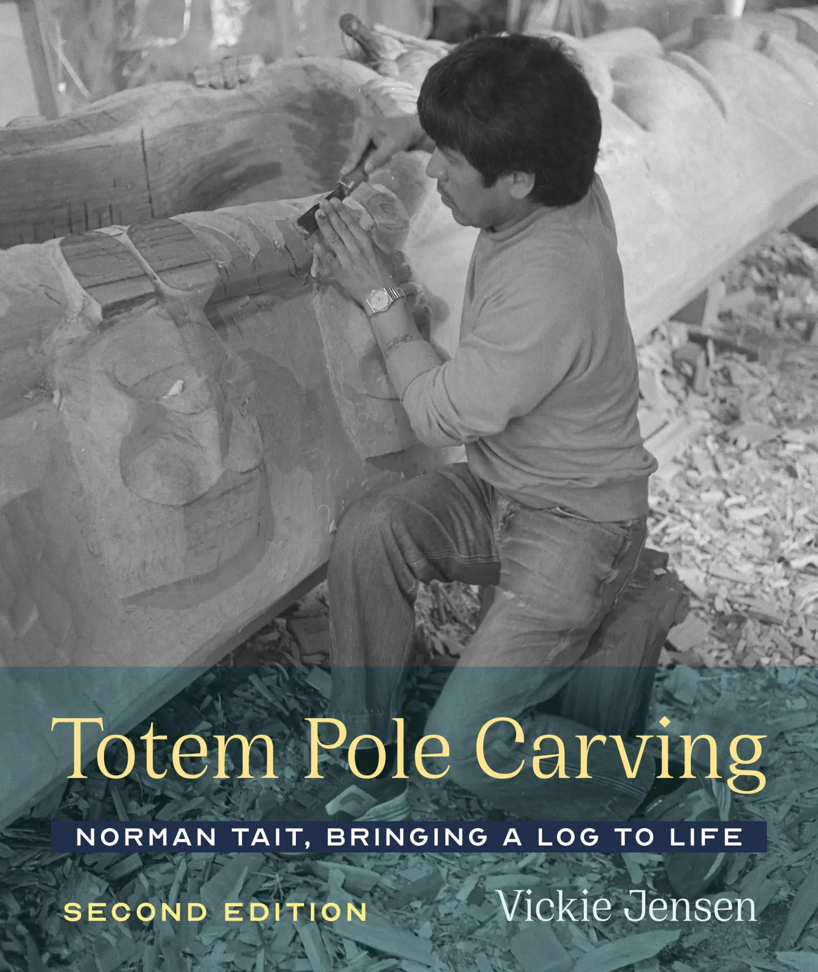 Cover: 9780295745329 | Totem Pole Carving | Norman Tait, Bringing a Log to Life | Jensen
