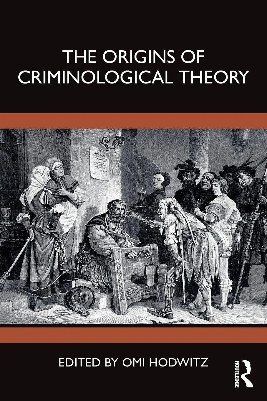 Cover: 9781032055329 | The Origins of Criminological Theory | Omi Hodwitz | Taschenbuch