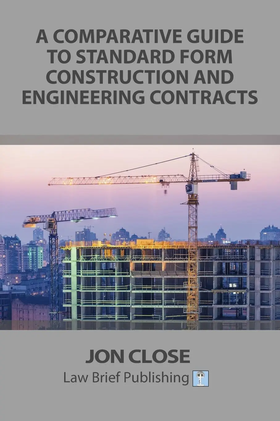 Cover: 9781911035329 | A Comparative Guide to Standard Form Construction and Engineering...