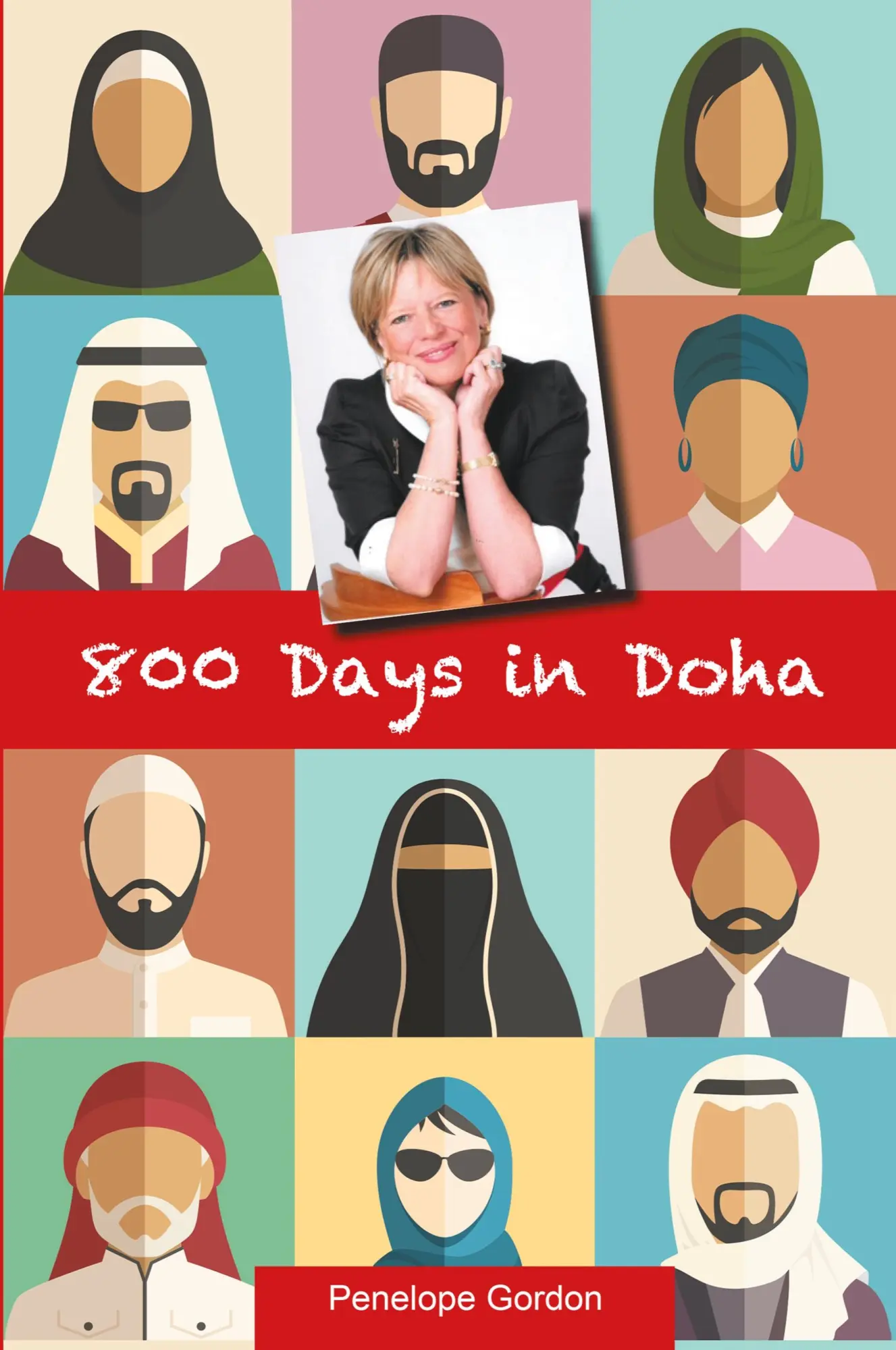 Cover: 9781911105329 | 800 Days in Doha | Penelope Gordon | Taschenbuch | Englisch | 2020