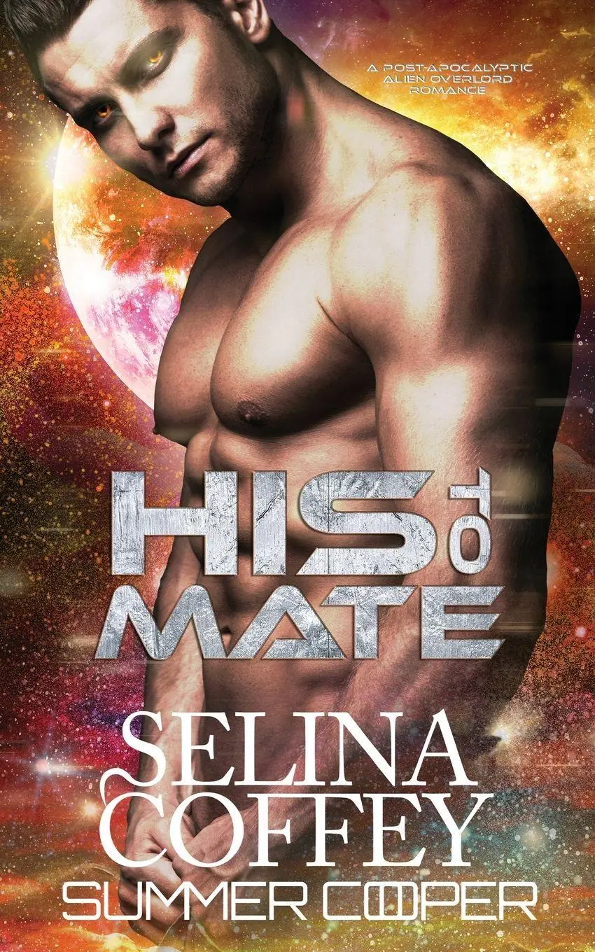Cover: 9781917075329 | His To Mate | A Post-Apocalyptic Alien Overlord Romance | Taschenbuch