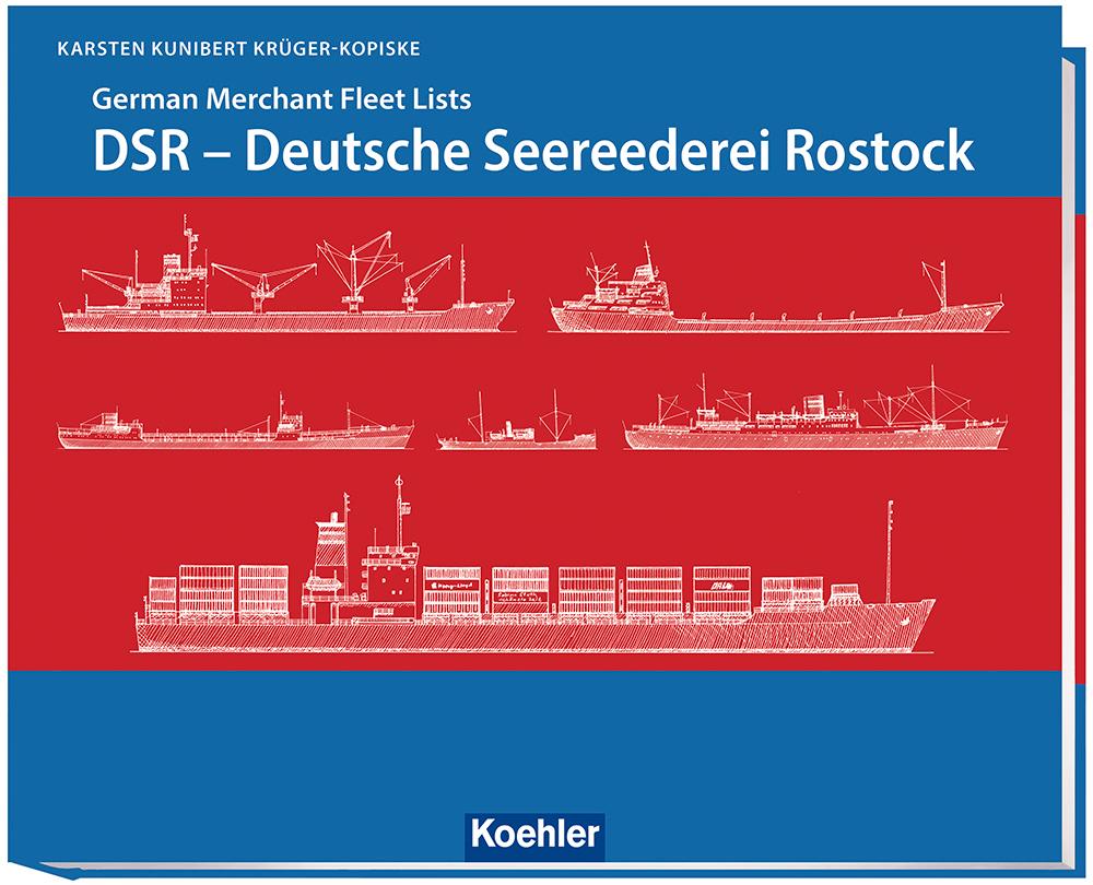 Cover: 9783782215329 | DSR - Deutsche Seereederei Rostock | Krüger-Kopiske Karsten Kunibert