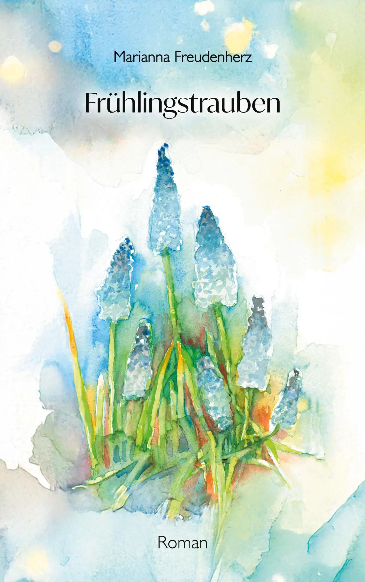 Cover: 9783819245329 | Frühlingstrauben | Christlicher Roman | Marianna Freudenherz | Buch