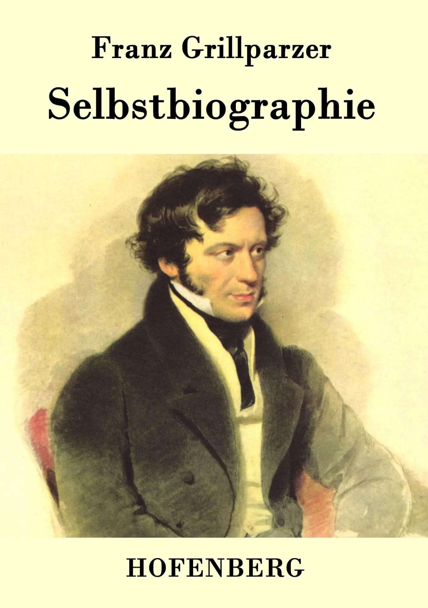 Cover: 9783843075329 | Selbstbiographie | Franz Grillparzer | Taschenbuch | 148 S. | Deutsch