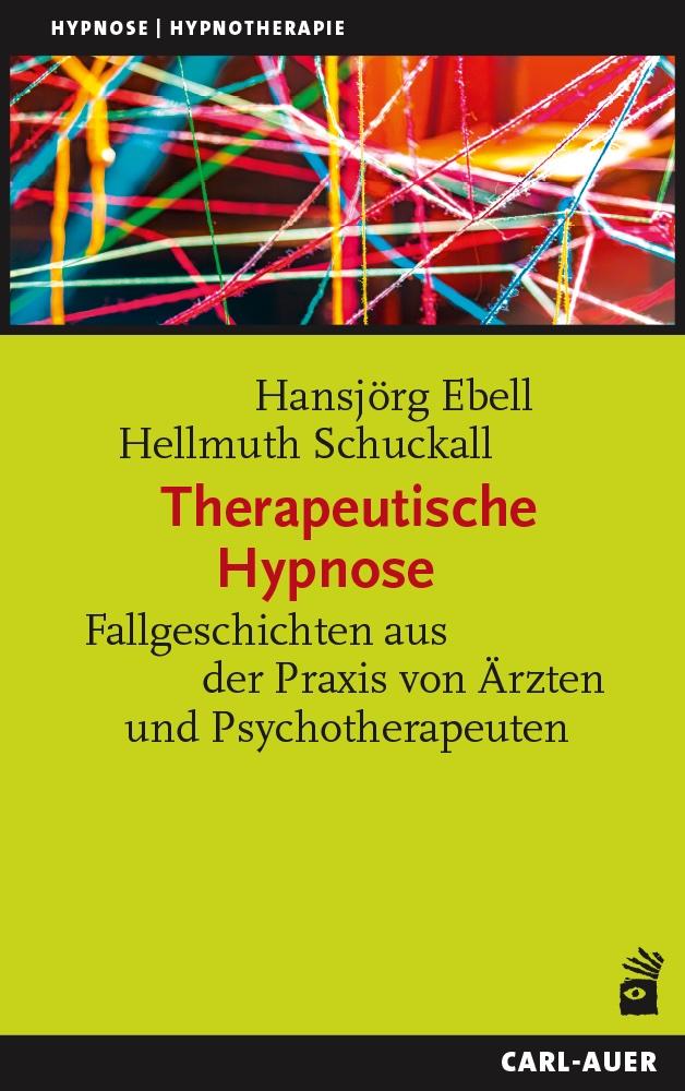 Cover: 9783849705329 | Therapeutische Hypnose | Hansjörg Ebell (u. a.) | Taschenbuch | 469 S.