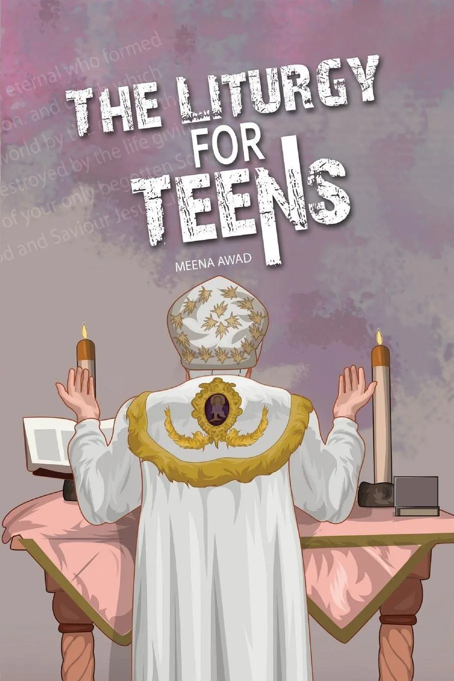Cover: 9780648575429 | The Liturgy for Teens | Meena Awad | Taschenbuch | Englisch | 2020